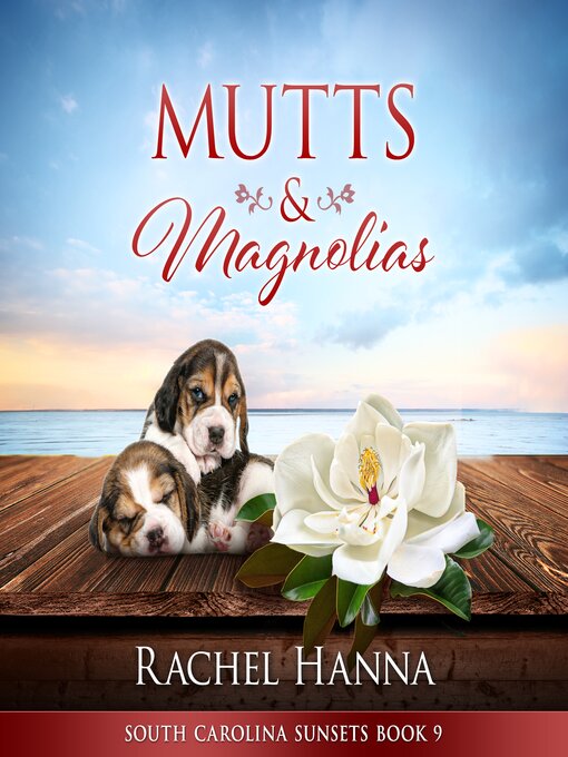 Title details for Mutts & Magnolias by Rachel Hanna - Wait list